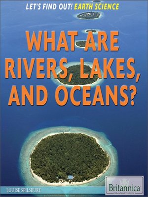 cover image of What Are Rivers, Lakes, and Oceans?